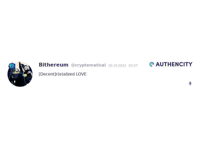 Authencity publication by  Bithereum (@cryptematical)